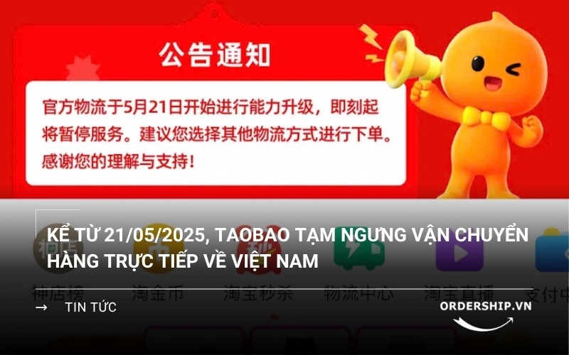 Taobao và 1688 ngưng ship hàng trực tiếp về Việt Nam