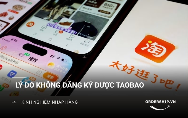 Lỗi không đăng ký được Taobao: Nguyên nhân và khắc phục