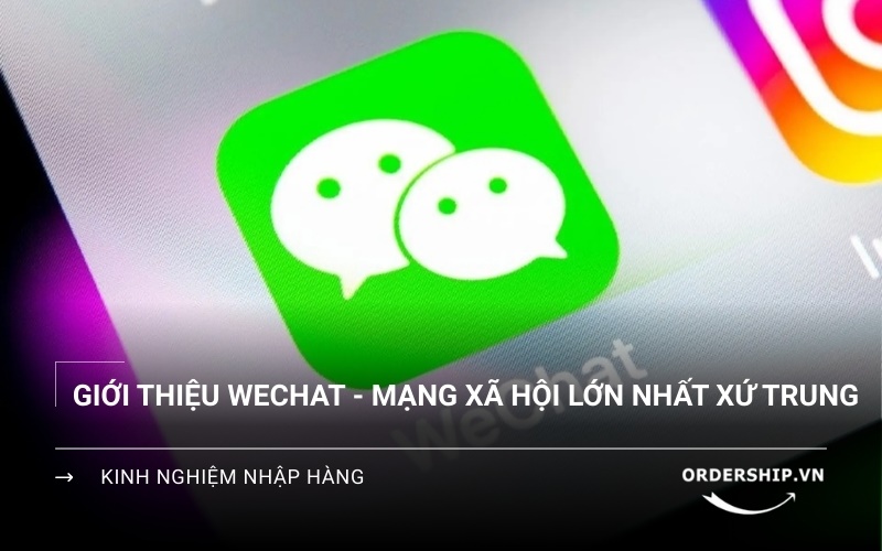 WeChat là gì? Giải mã siêu app Trung Quốc