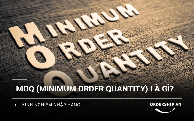 MOQ là gì? Hướng dẫn cách tính toán