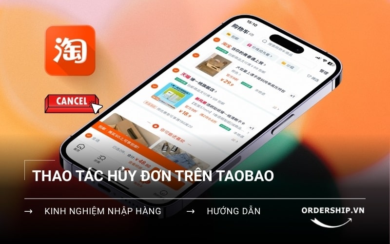 Thao tác hủy đơn Taobao đã thanh toán